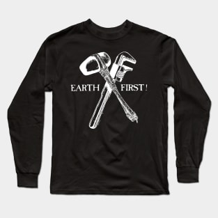 Earth First Long Sleeve T-Shirt